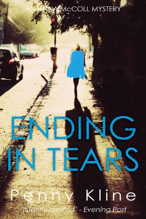 [Anna McColl Mystery 05] • Ending in Tears